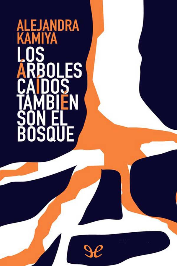 libro gratis Los árboles caídos también son el bosque