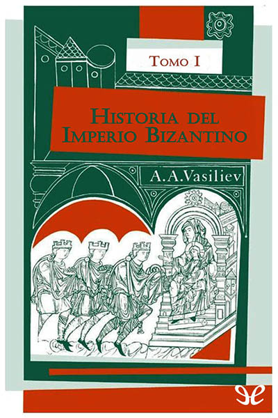 descargar libro Historia del Imperio Bizantino. Tomo I