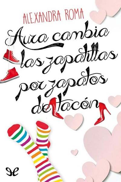 descargar libro Aura cambia las zapatillas por zapatos de tacón