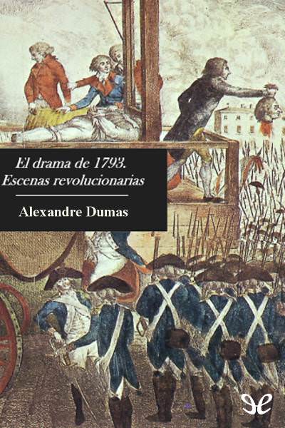 descargar libro El drama de 1793. Escenas revolucionarias