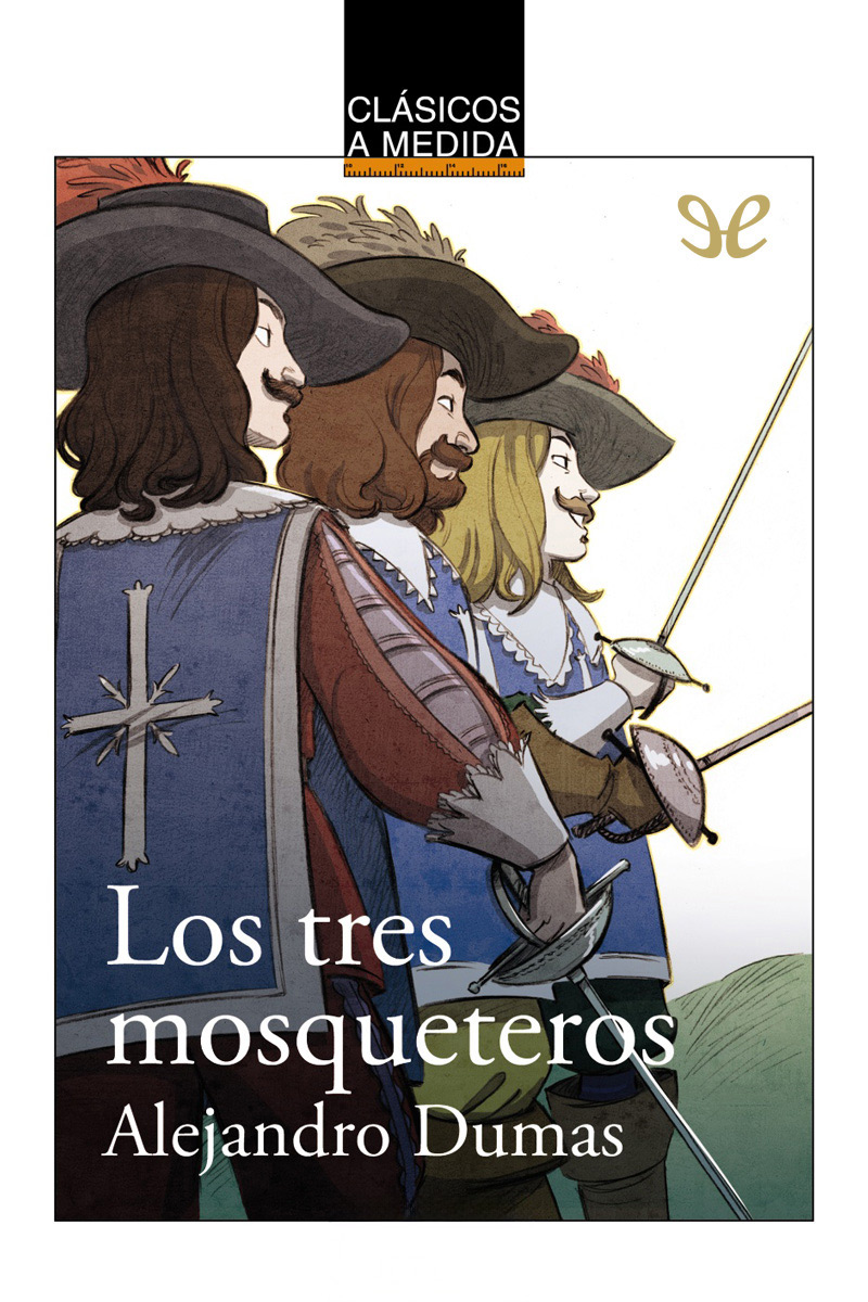 descargar libro Los tres mosqueteros (Ed. Clásicos a medida)