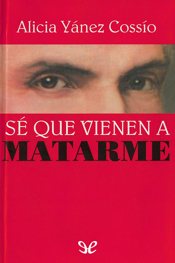 libro gratis Sé que vienen a matarme