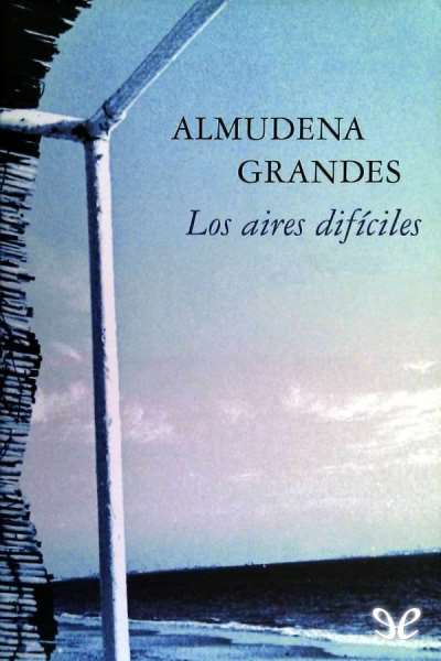 descargar libro Los aires difciles