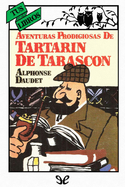 descargar libro Aventuras prodigiosas de Tartarín de Tarascón (Ilustrado)