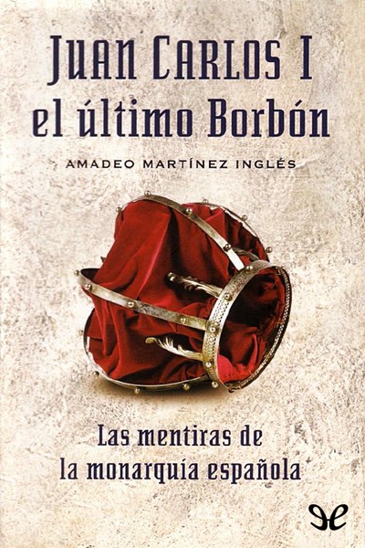 libro gratis Juan Carlos I. El último Borbón