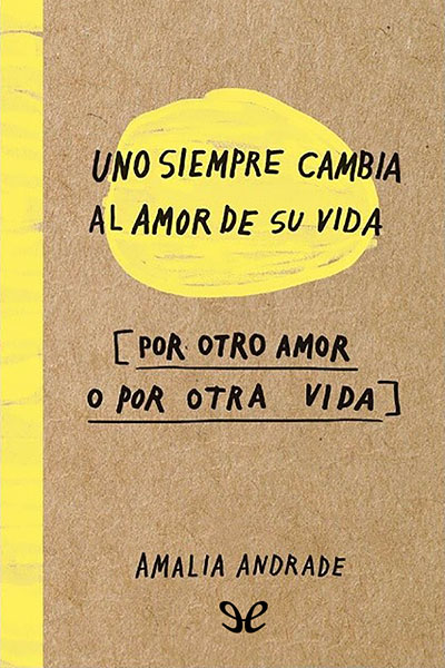 descargar libro Uno siempre cambia al amor de su vida