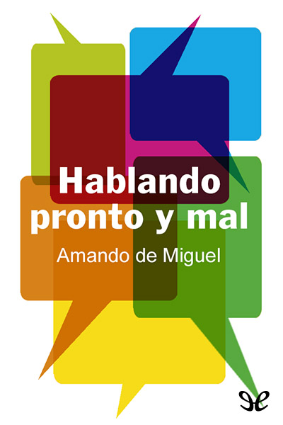 descargar libro Hablando pronto y mal