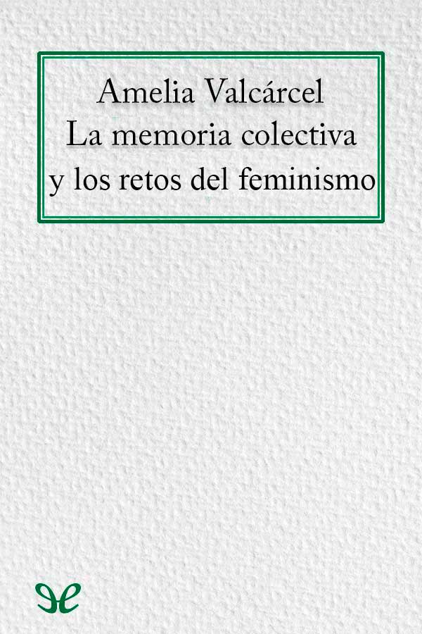 descargar libro La memoria colectiva y los retos del feminismo