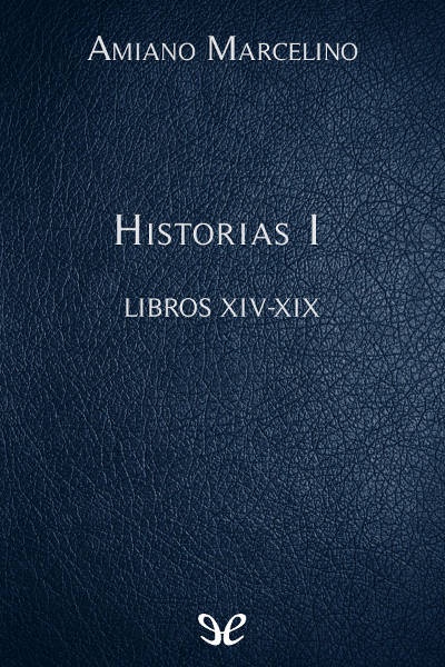 Historias I Libros XIV-XIX gratis en epub