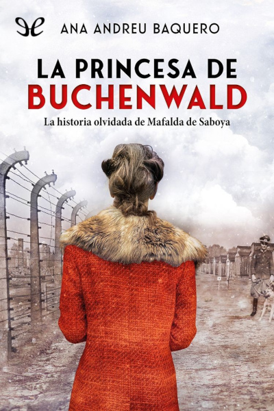 descargar libro La princesa de Buchenwald