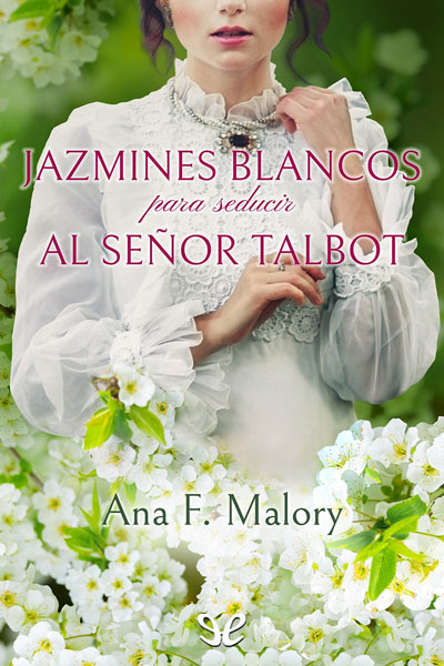 libro gratis Jazmines blancos para seducir al señor Talbot