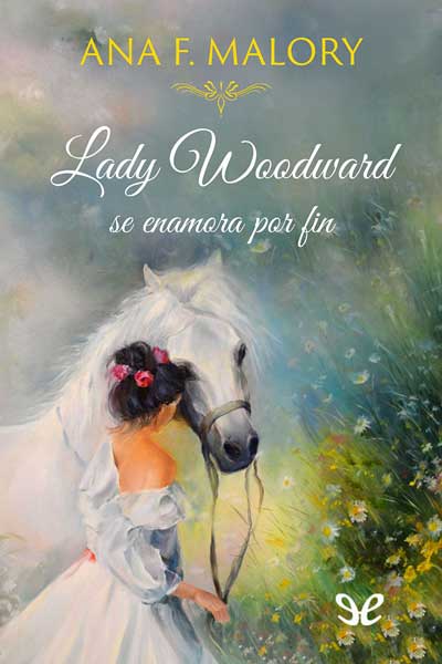 descargar libro Lady Woodward se enamora por fin