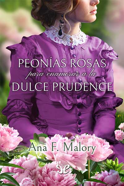 descargar libro Peonías rosas para enamorar a la dulce Prudence