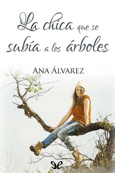 descargar libro La chica que se subía a los árboles