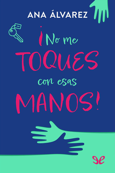 libro gratis ¡No me toques con esas manos!