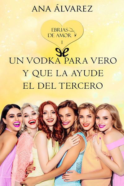 descargar libro Un vodka para Vero y que la ayude el del tercero