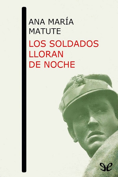 descargar libro Los soldados lloran de noche