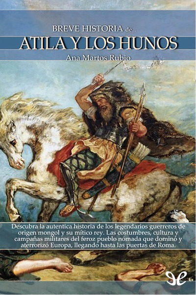 libro gratis Breve historia de Atila y los hunos