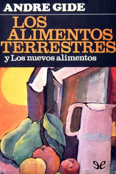 descargar libro Los alimentos terrestres y Los nuevos alimentos