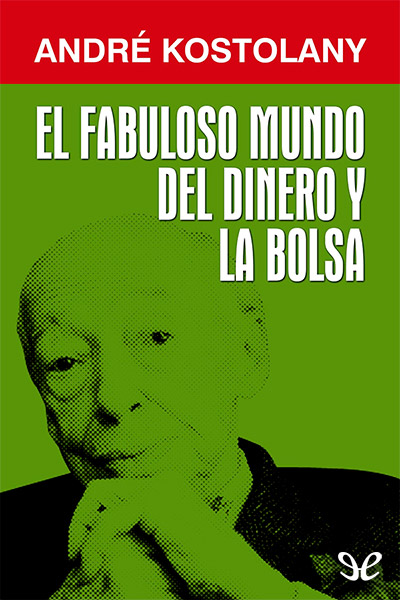 descargar libro El fabuloso mundo del dinero y la Bolsa