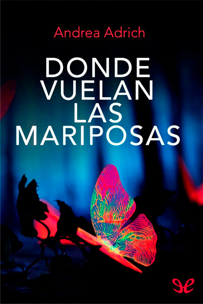 libro gratis Donde vuelan las mariposas