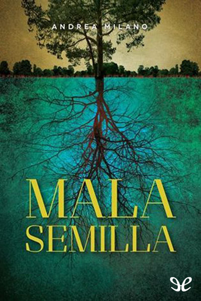 descargar libro Mala semilla