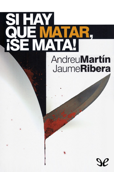 descargar libro Si hay que matar, ¡se mata!