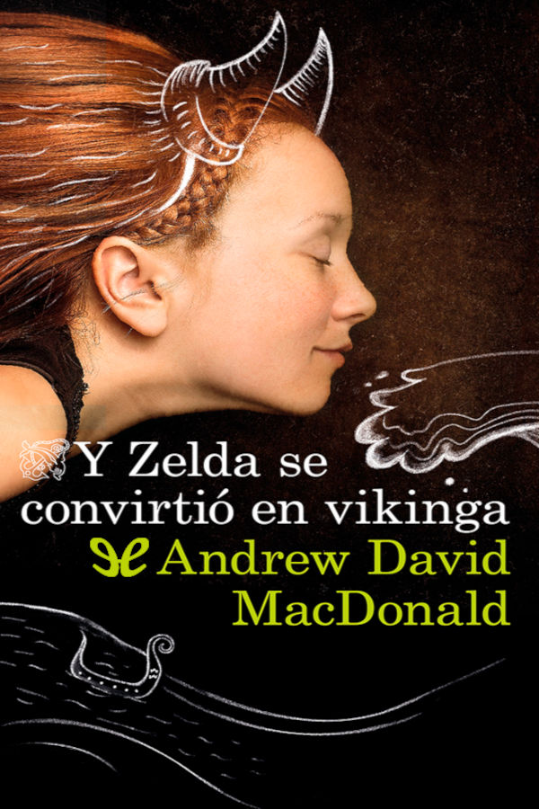 descargar libro Y Zelda se convirtió en vikinga