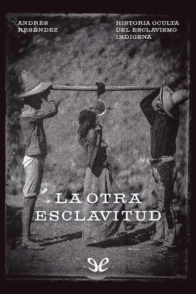 descargar libro La otra esclavitud