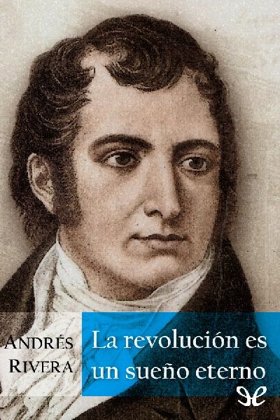 libro gratis La revolución es un sueño eterno