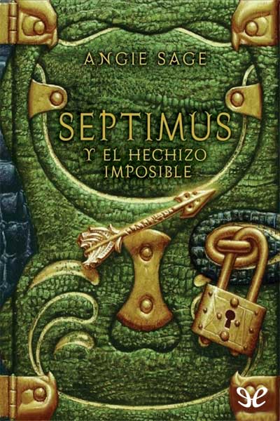 descargar libro Septimus y el hechizo imposible