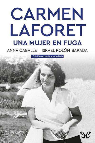 descargar libro Carmen Laforet. Una mujer en fuga