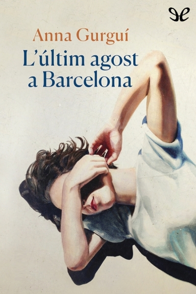 libro gratis Lúltim agost a Barcelona