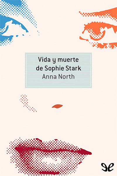 libro gratis Vida y muerte de Sophie Stark