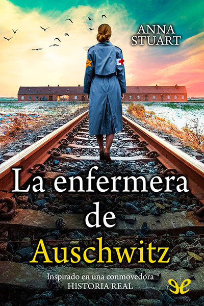 descargar libro La enfermera de Auschwitz