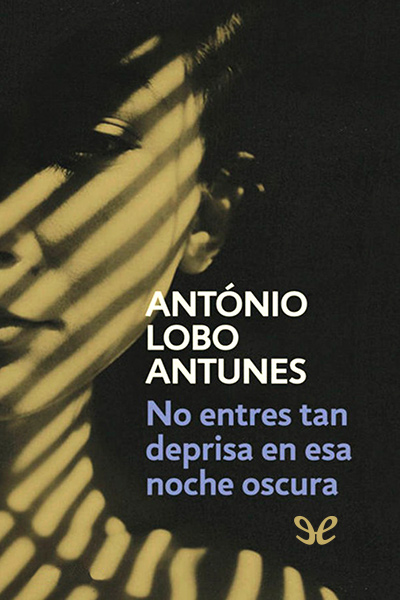 libro gratis No entres tan deprisa en esa noche oscura