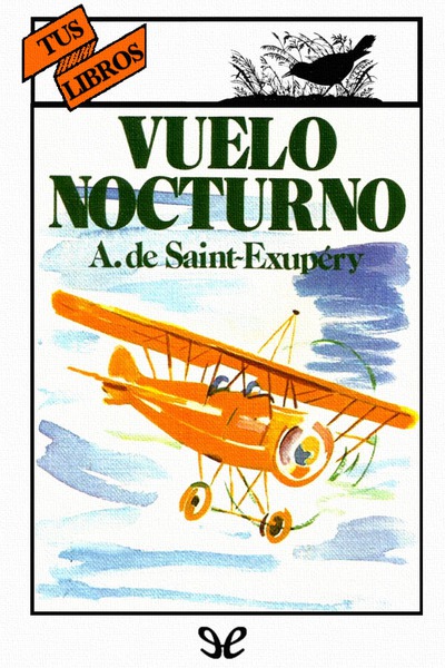 libro gratis Vuelo nocturno (ilustrado Tus Libros)