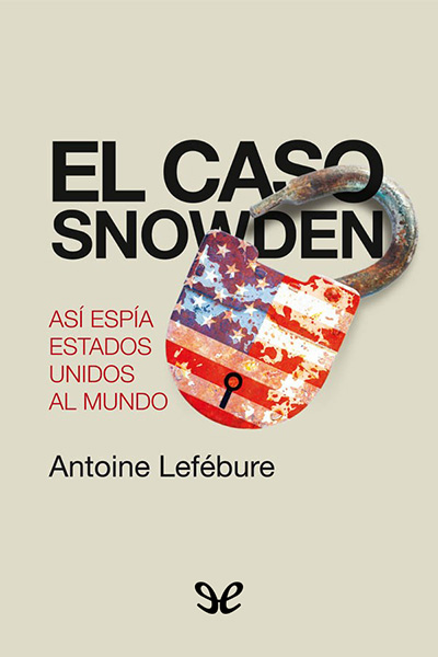 descargar libro El caso Snowden