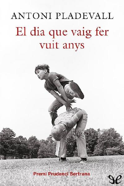 libro gratis El dia que vaig fer vuit anys