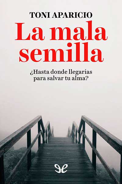 descargar libro La mala semilla