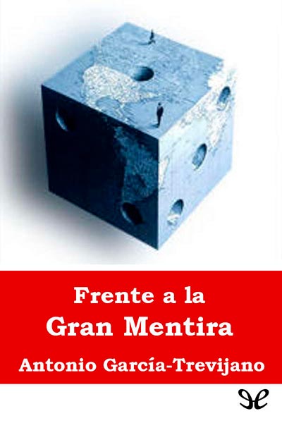 descargar libro Frente a la gran mentira