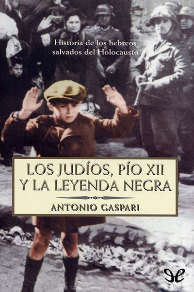 descargar libro Los judíos, Pío XII y la Leyenda Negra