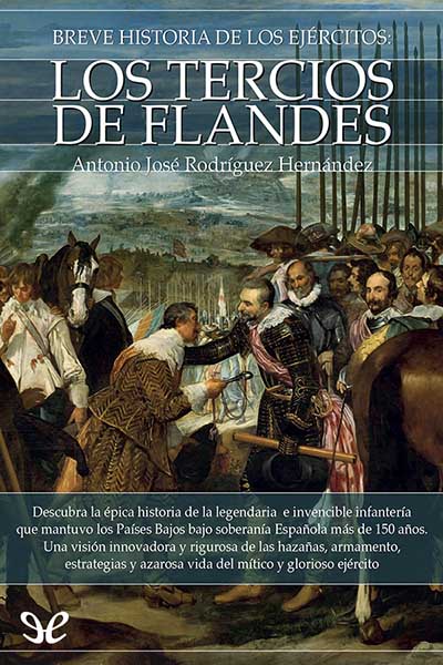 descargar libro Breve historia de los ejércitos. Los Tercios de Flandes