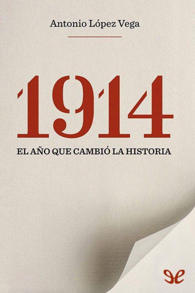 descargar libro 1914. El año que cambió la historia