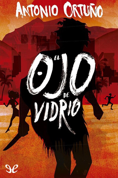 descargar libro El ojo de vidrio