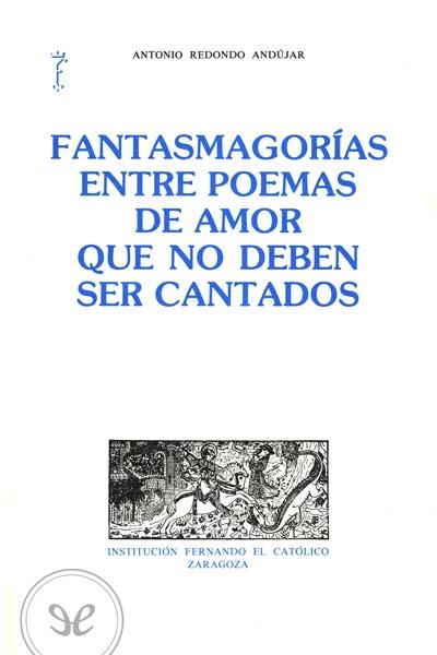 descargar libro Fantasmagorías entre poemas de amor que no deben ser cantados