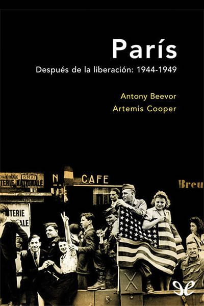 descargar libro Paris. Después de la liberación: 1944-1949