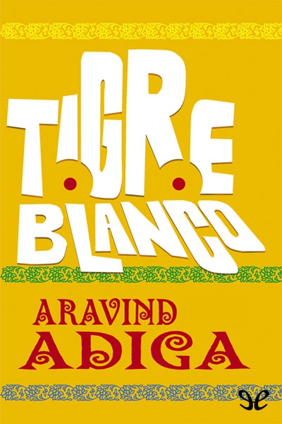 descargar libro Tigre blanco