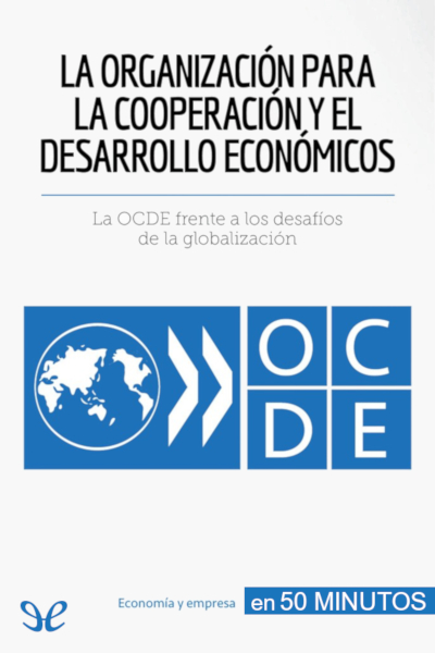 libro gratis La Organización para la Cooperación y el Desarrollo Económicos