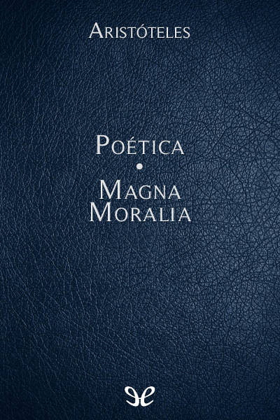 descargar libro Poética - Magna Moralia